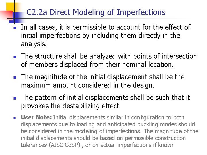 C 2. 2 a Direct Modeling of Imperfections n n n In all cases,