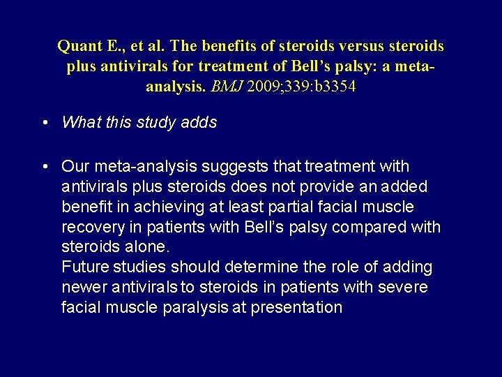 Quant E. , et al. The benefits of steroids versus steroids plus antivirals for