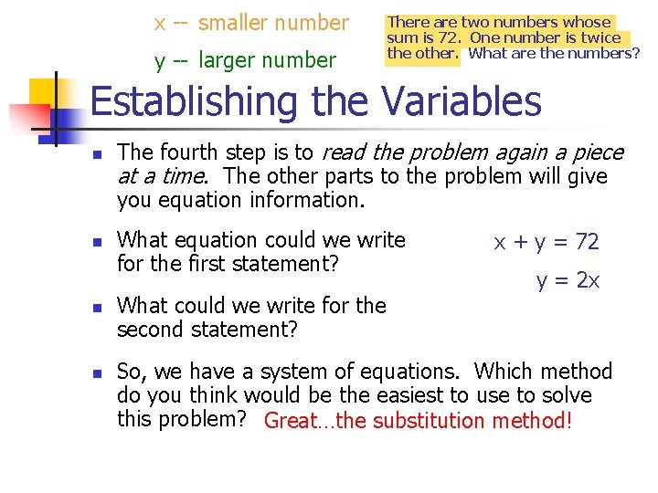 x -- smaller number y -- larger number There are two numbers whose sum