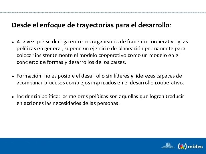 Desde el enfoque de trayectorias para el desarrollo: A la vez que se dialoga