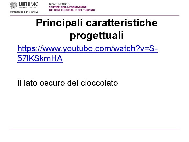 Principali caratteristiche progettuali https: //www. youtube. com/watch? v=S 57 l. KSkm. HA Il lato