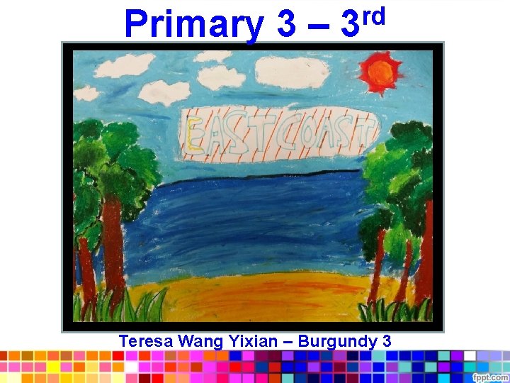 rd Primary 3 – 3 Teresa Wang Yixian – Burgundy 3 
