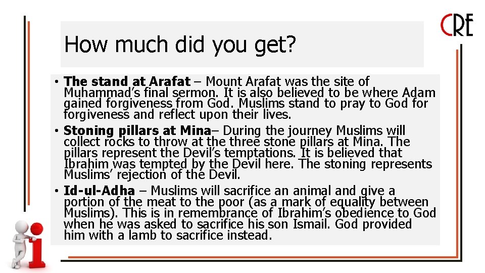 How much did you get? • The stand at Arafat – Mount Arafat was