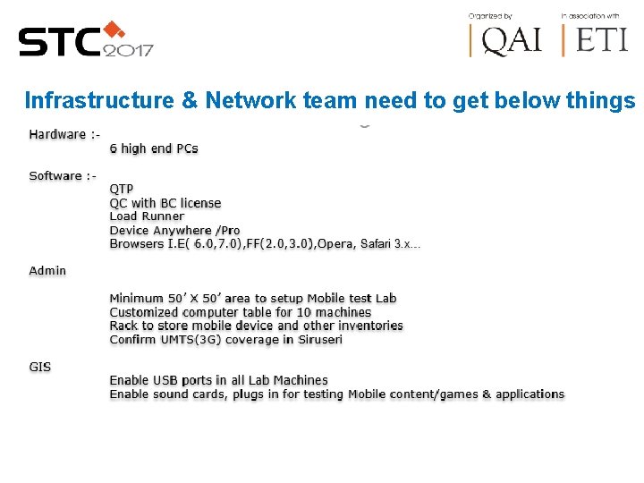 Infrastructure & Network team need to get below things 