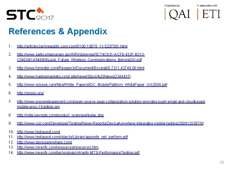 References & Appendix 1. http: //articles. techrepublic. com/5100 -10878_11 -5207561. html 2. http: //www.