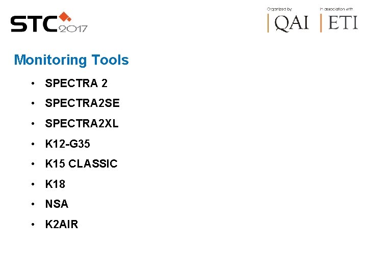 Monitoring Tools • SPECTRA 2 SE • SPECTRA 2 XL • K 12 -G