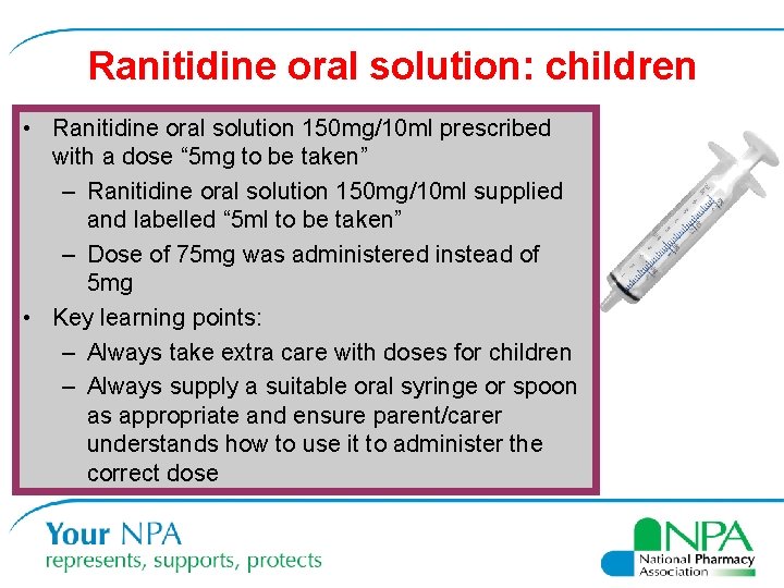 Ranitidine oral solution: children • Ranitidine oral solution 150 mg/10 ml prescribed with a