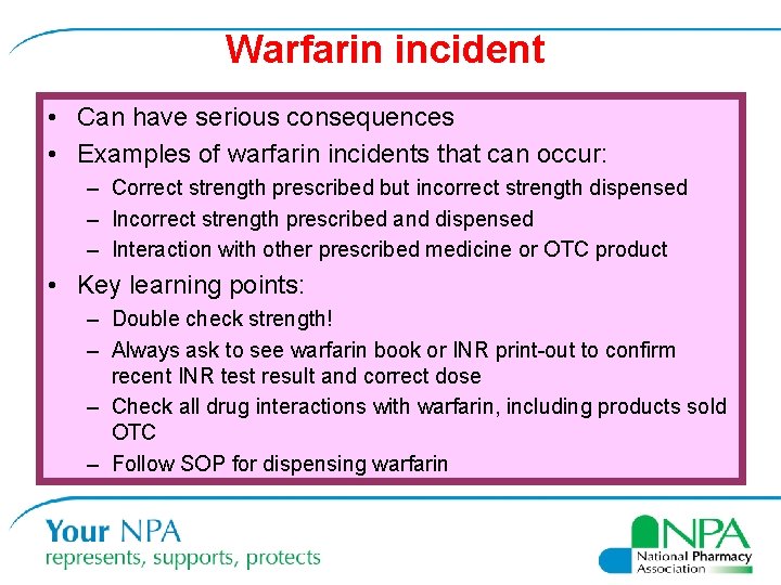 Warfarin incident • Can have serious consequences • Examples of warfarin incidents that can Warfarin incident • Can have serious consequences • Examples of warfarin incidents that can