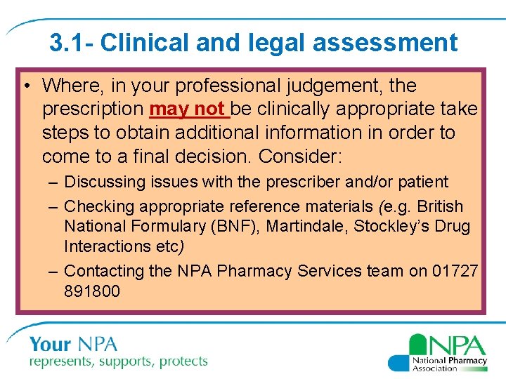 3. 1 - Clinical and legal assessment • Where, in your professional judgement, the