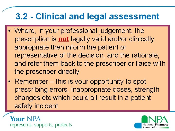3. 2 - Clinical and legal assessment • Where, in your professional judgement, the