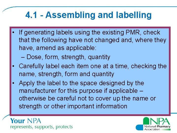 4. 1 - Assembling and labelling • If generating labels using the existing PMR,