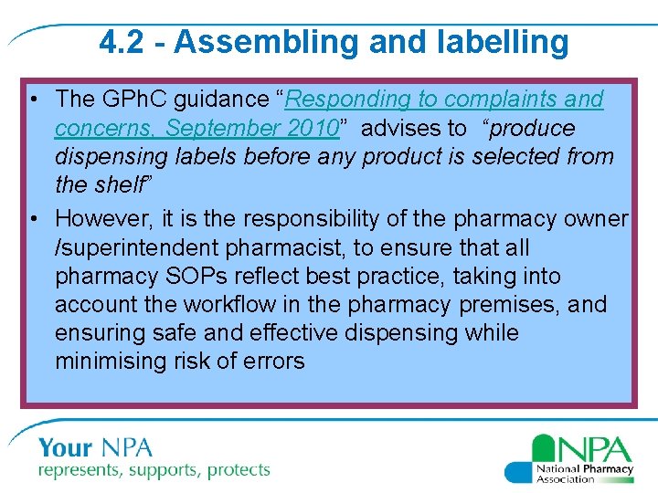 4. 2 - Assembling and labelling • The GPh. C guidance “Responding to complaints