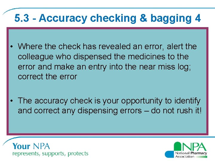 5. 3 - Accuracy checking & bagging 4 • Where the check has revealed 5. 3 - Accuracy checking & bagging 4 • Where the check has revealed