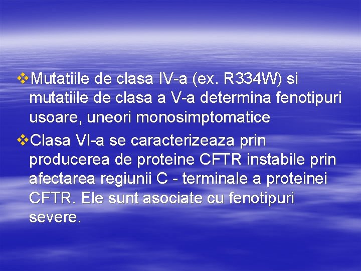 v. Mutatiile de clasa IV-a (ex. R 334 W) si mutatiile de clasa a