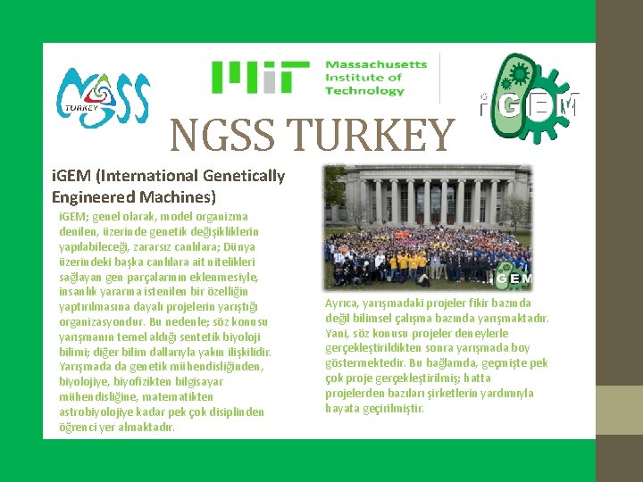 NGSS TURKEY i. GEM (International Genetically Engineered Machines) i. GEM; genel olarak, model organizma