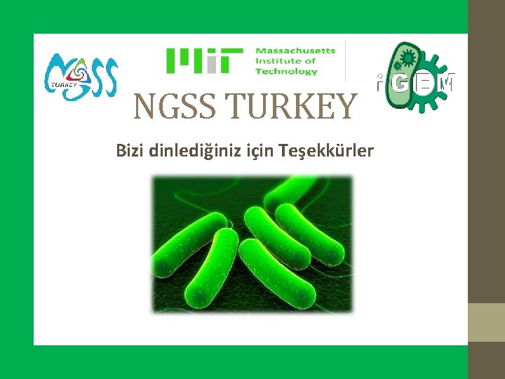 NGSS TURKEY Bizi dinlediğiniz için Teşekkürler 