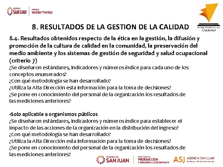 8. RESULTADOS DE LA GESTION DE LA CALIDAD 8. 4. Resultados obtenidos respecto de