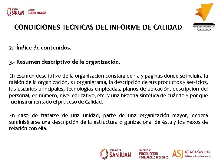 CONDICIONES TECNICAS DEL INFORME DE CALIDAD 2. - Índice de contenidos. 3. - Resumen