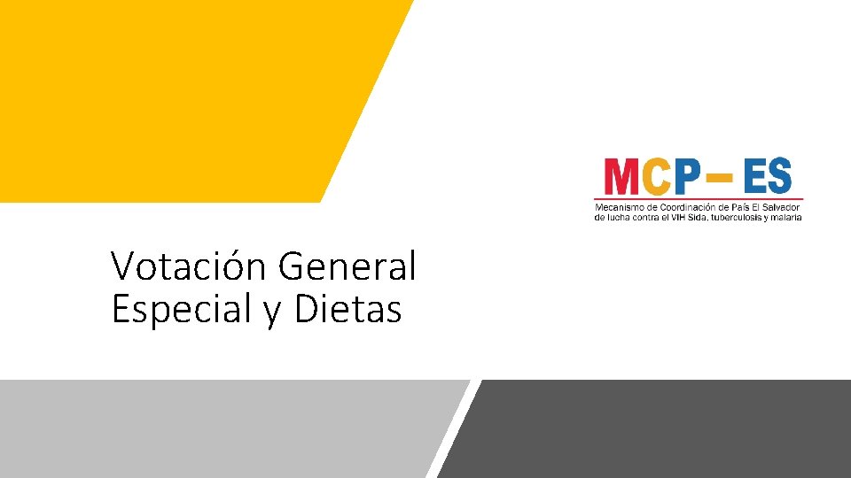 Votación General Especial y Dietas 