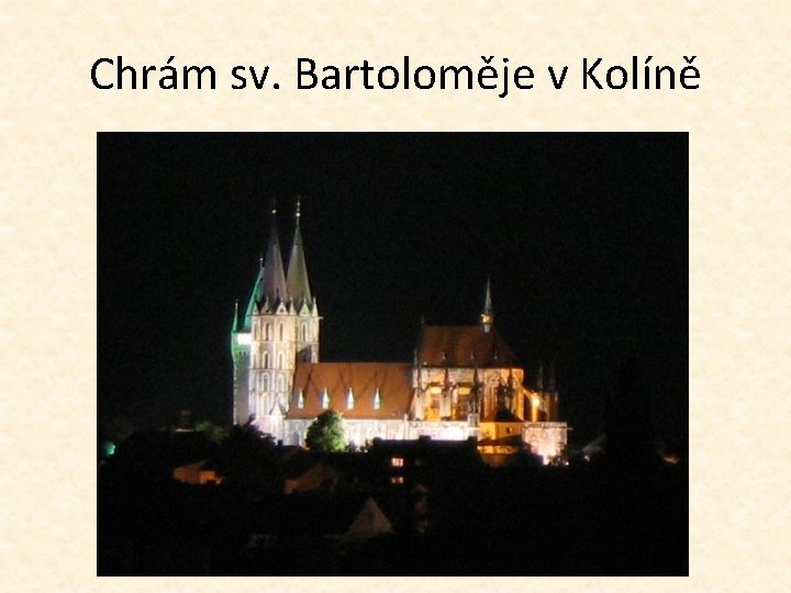 Chrám sv. Bartoloměje v Kolíně 