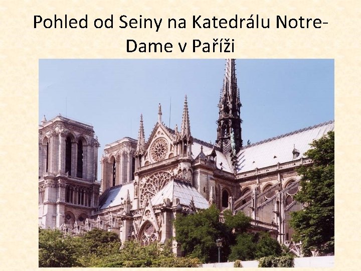 Pohled od Seiny na Katedrálu Notre. Dame v Paříži 
