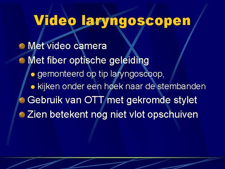 Video laryngoscopen Met video camera Met fiber optische geleiding gemonteerd op tip laryngoscoop, l