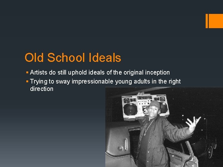 Old School Ideals § Artists do still uphold ideals of the original inception §