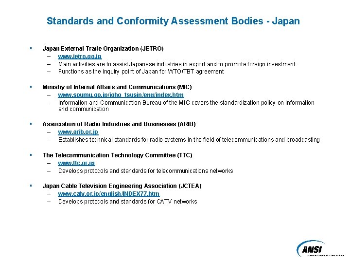 Standards and Conformity Assessment Bodies - Japan § Japan External Trade Organization (JETRO) –