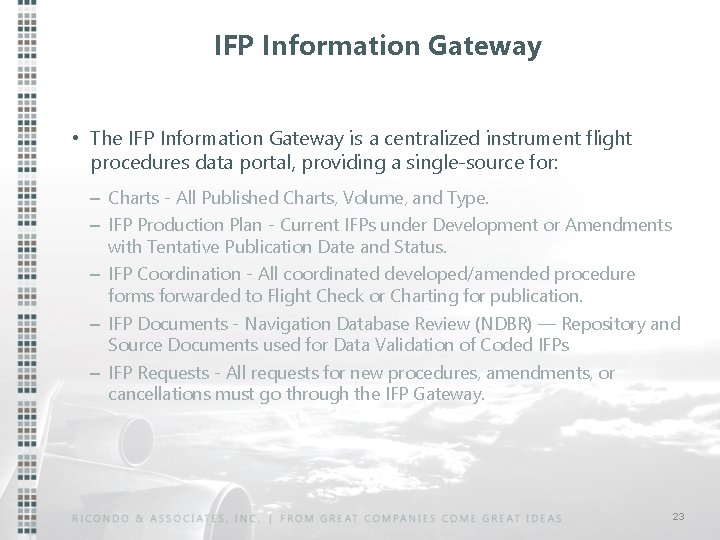 IFP Information Gateway • The IFP Information Gateway is a centralized instrument flight procedures