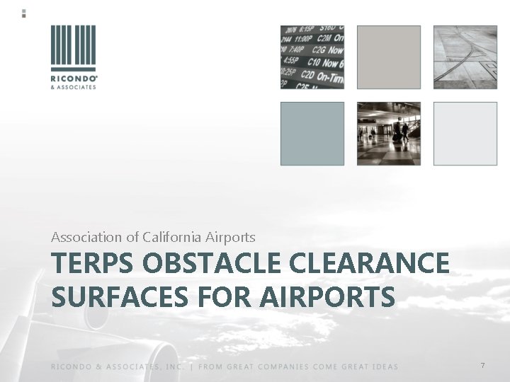 Association of California Airports TERPS OBSTACLE CLEARANCE SURFACES FOR AIRPORTS 7 