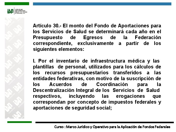 Artículo 30. - El monto del Fondo de Aportaciones para los Servicios de Salud