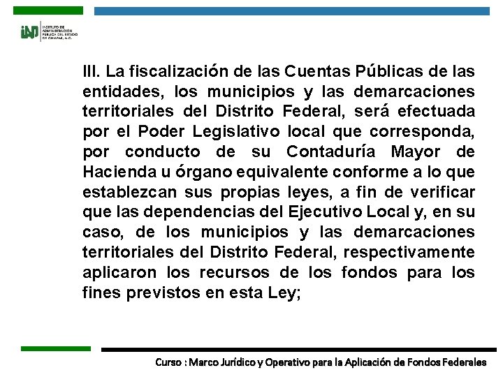 III. La fiscalización de las Cuentas Públicas de las entidades, los municipios y las