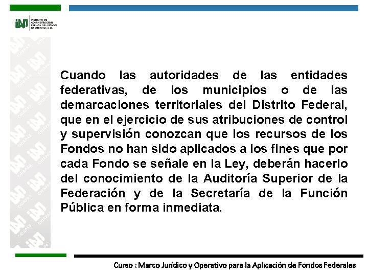 Cuando las autoridades de las entidades federativas, de los municipios o de las demarcaciones