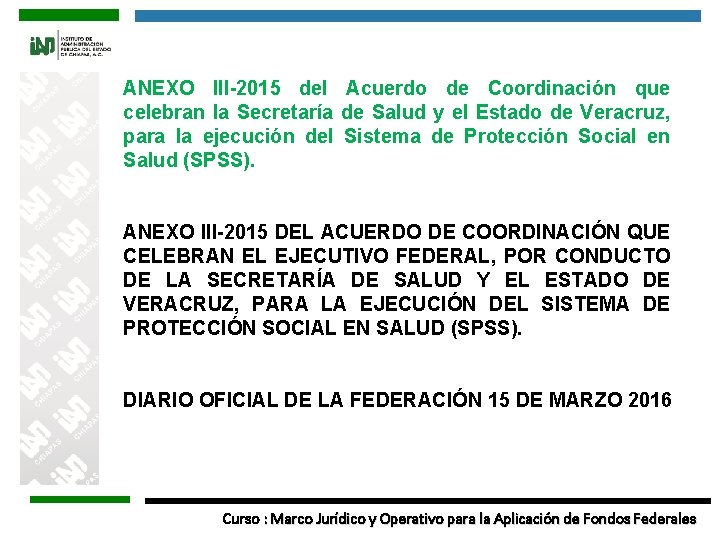 ANEXO III-2015 del Acuerdo de Coordinación que celebran la Secretaría de Salud y el