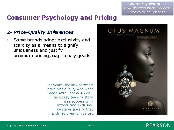 Chapter Question 1: How do consumers process and evaluate prices? Consumer Psychology and Pricing