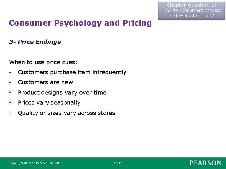 Chapter Question 1: How do consumers process and evaluate prices? Consumer Psychology and Pricing