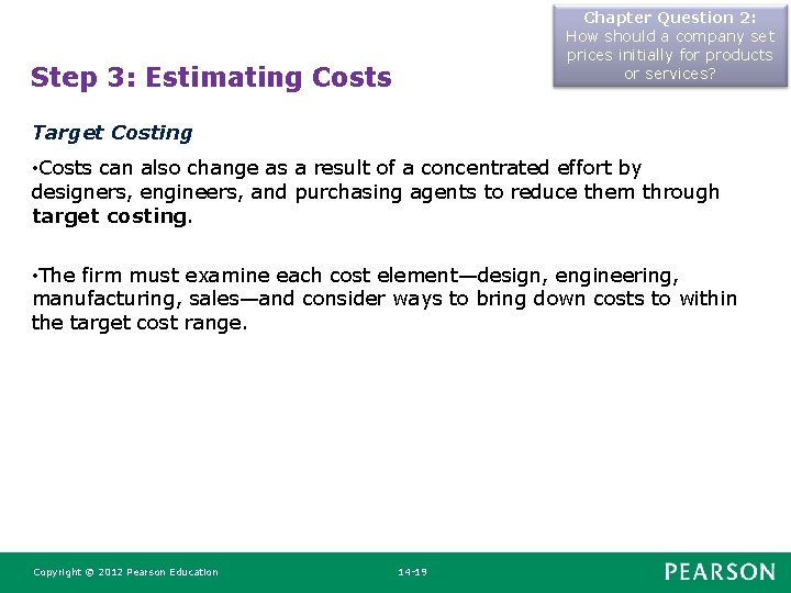 Chapter Question 2: How should a company set prices initially for products or services?