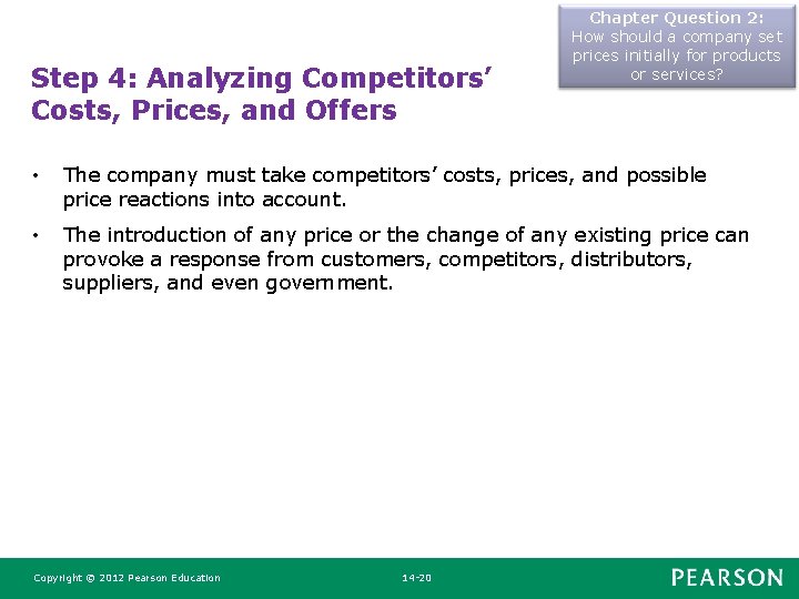 Step 4: Analyzing Competitors’ Costs, Prices, and Offers Chapter Question 2: How should a