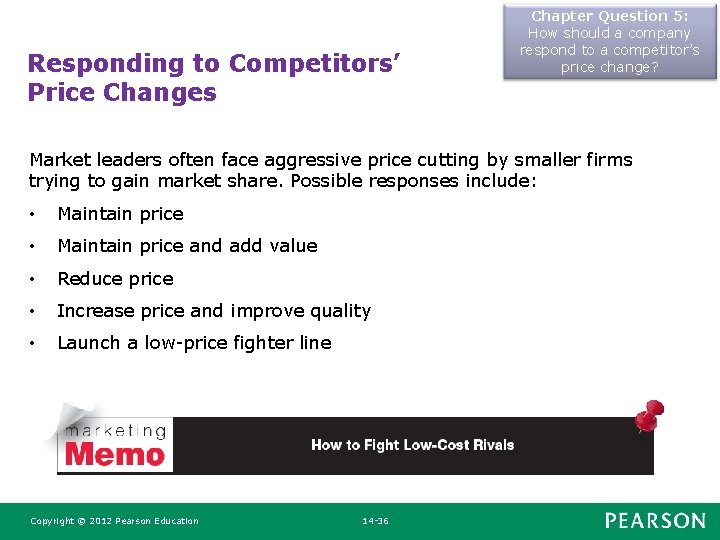Responding to Competitors’ Price Changes Chapter Question 5: How should a company respond to