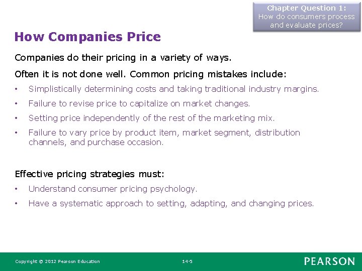 Chapter Question 1: How do consumers process and evaluate prices? How Companies Price Companies