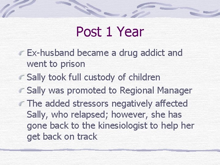 Post 1 Year Ex-husband became a drug addict and went to prison Sally took