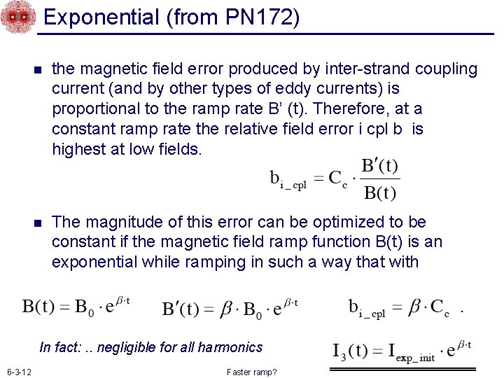 Exponential (from PN 172) n the magnetic field error produced by inter-strand coupling current