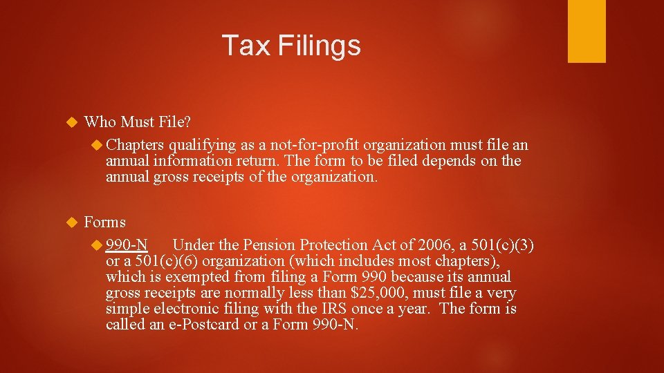 Tax Filings Who Must File? Chapters qualifying as a not-for-profit organization must file an