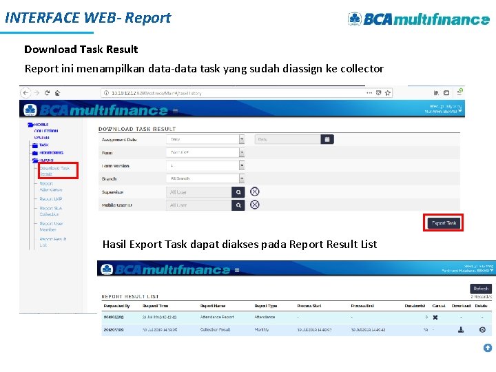 INTERFACE WEB- Report Download Task Result Report ini menampilkan data-data task yang sudah diassign
