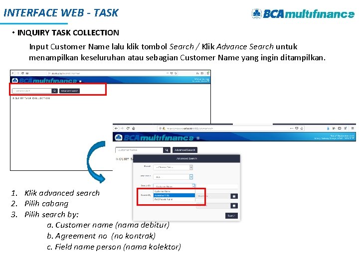 INTERFACE WEB - TASK • INQUIRY TASK COLLECTION Input Customer Name lalu klik tombol