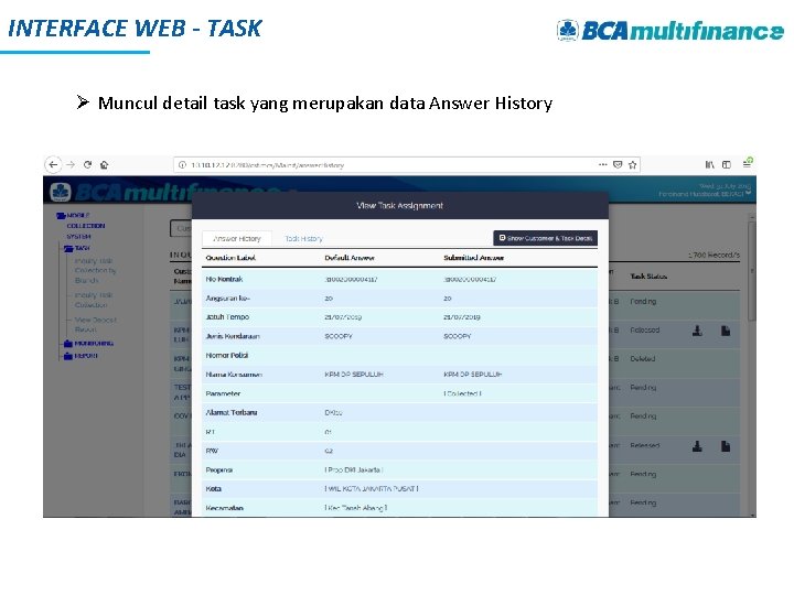 INTERFACE WEB - TASK Ø Muncul detail task yang merupakan data Answer History 