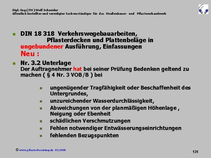 Dipl. -Ing. ( FH ) Wulf Schneider öffentlich bestellter und vereidigter Sachverständiger für das