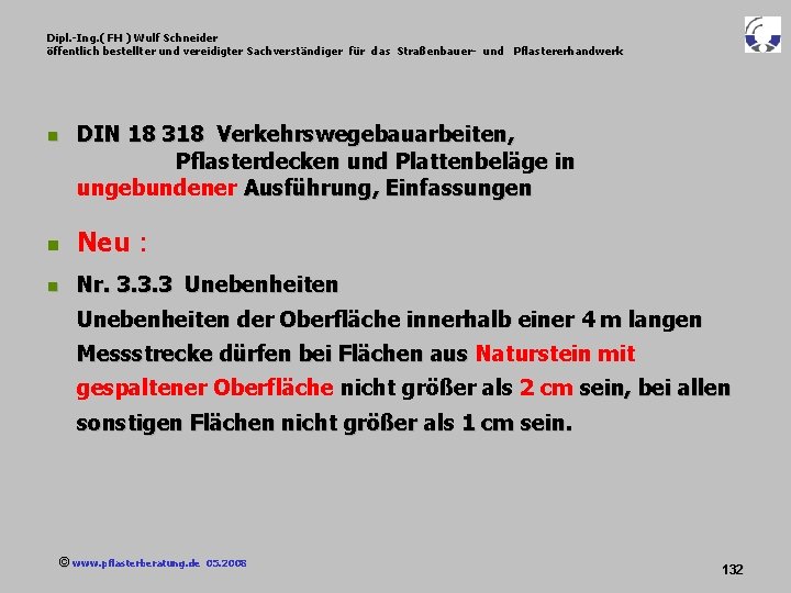 Dipl. -Ing. ( FH ) Wulf Schneider öffentlich bestellter und vereidigter Sachverständiger für das