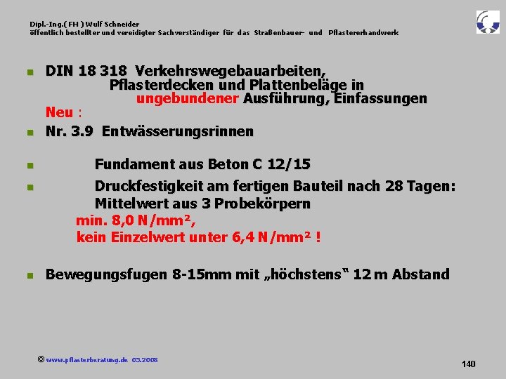 Dipl. -Ing. ( FH ) Wulf Schneider öffentlich bestellter und vereidigter Sachverständiger für das