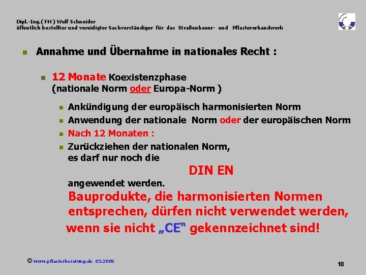 Dipl. -Ing. ( FH ) Wulf Schneider öffentlich bestellter und vereidigter Sachverständiger für das